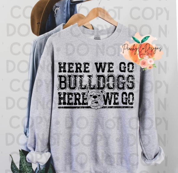Here we go bulldogs print RTS week of 7/24