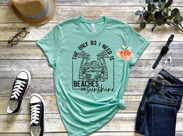 The only BS I need is beaches and sunshine
