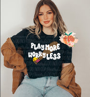 Play more worry less bay and ball dtf
