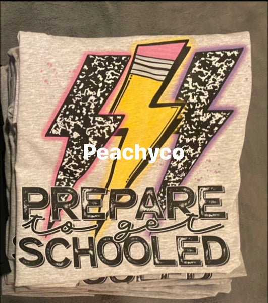 Prepared to get schooled finished tee