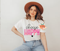 Choose happy DTF 03.07