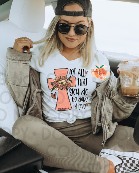 Let all that you do be done in love DTF Religious
